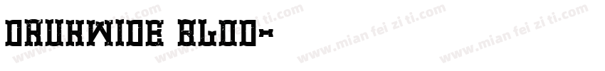 drukwide blod字体转换